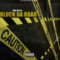 Block Da Road