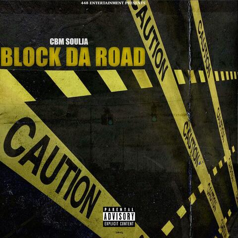 Block Da Road