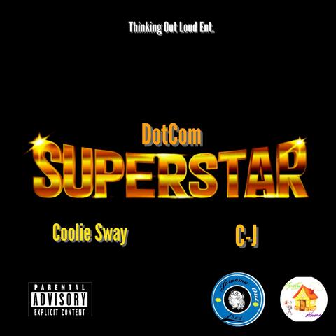 SuperStar (feat. Coolie Sway & C-J)