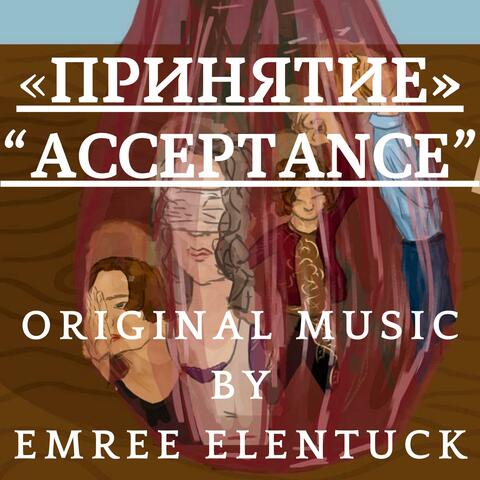 Принятие - Acceptance (Original Stageplay Soundtrack)