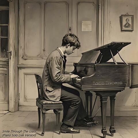 Smile Through The Glass (Piano Solo Live Version)