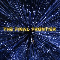 The Final Frontier