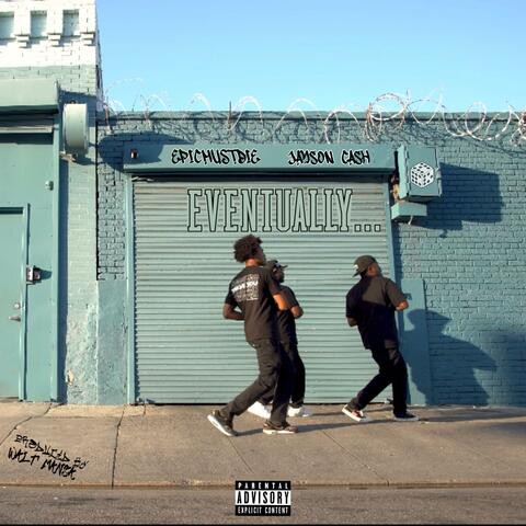 Eventually... (feat. Jayson Cash)