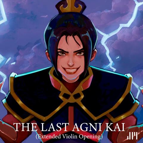 The Last Agni Kai (Extended Violin Opening 2024 Remaster)