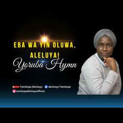 E bawa yin Oluwa, Aleluya!
