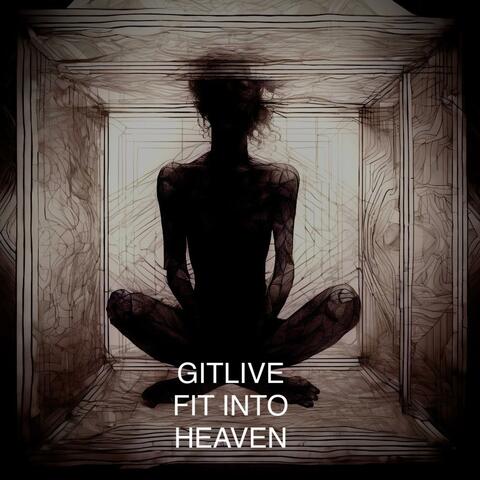 FIT INTO HEAVEN