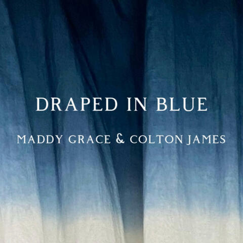 Draped in Blue