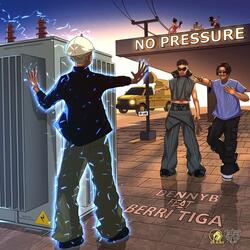 No pressure (feat. Berri-Tiga)
