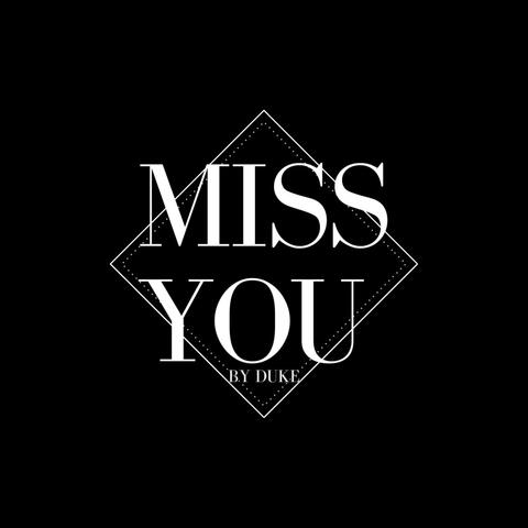 MISS YOU