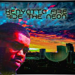Kenyatta Fire Ride Neon