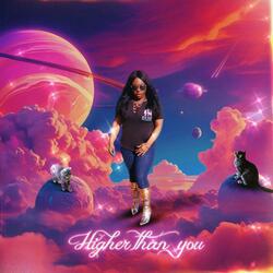 Higher Than You