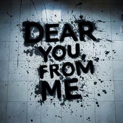 Dear You, From Me.