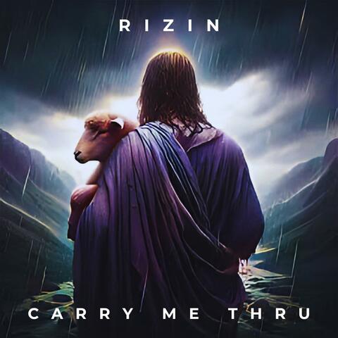 Carry Me Thru