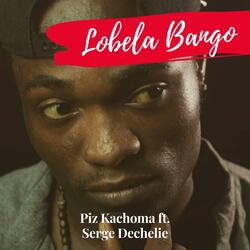 Lobela Bango (feat. Serge Dechelie)
