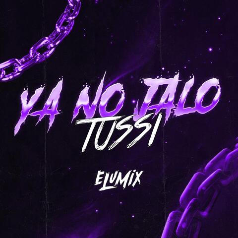 Ya No Jalo Tussi (Tumba)