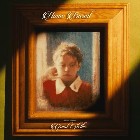 Home Burial (Original Soundtrack)