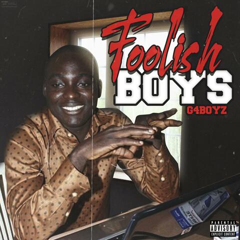 Foolish Boys