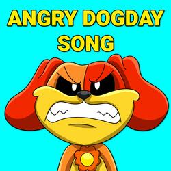 Angry DogDay Song (Smiling Critters)