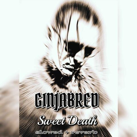 sweet death (slowed & reverb - cough syrup edition)