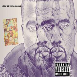 Look at Them Niggas (feat. Cane Solo, Cool Mike & Tweezy)