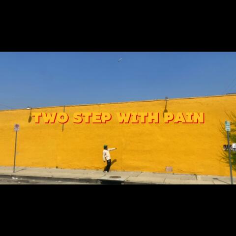 Two Step With Pain