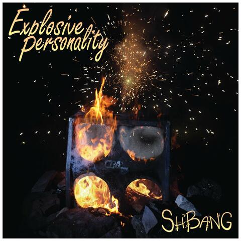 Explosive Personality