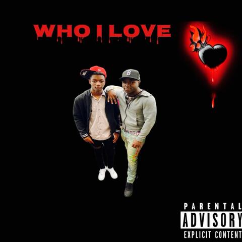 Who i love (feat. Baby1up)