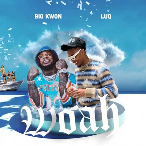 WOAH (feat. LUQ)