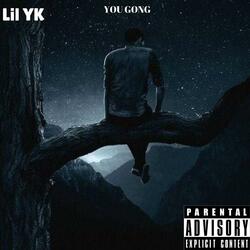 YOU GONE