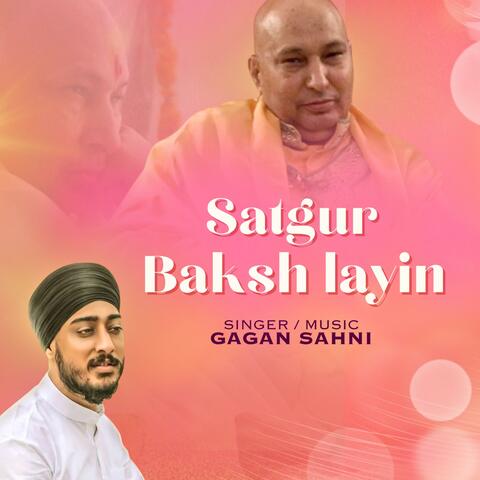 Satguru Baksh Layin