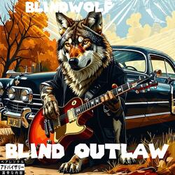 Blind Wolf OutLaw