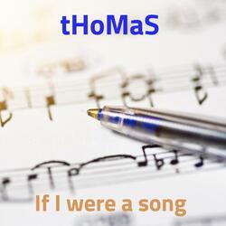 If I were a song