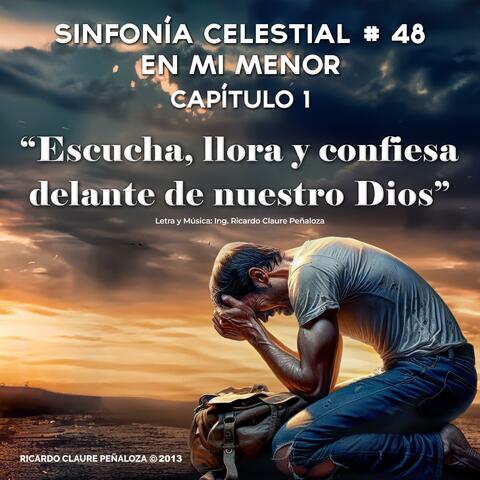 Escucha, llora y confiesa delante de nuestro Dios (SFC No.48 Cap.1 en Mim)