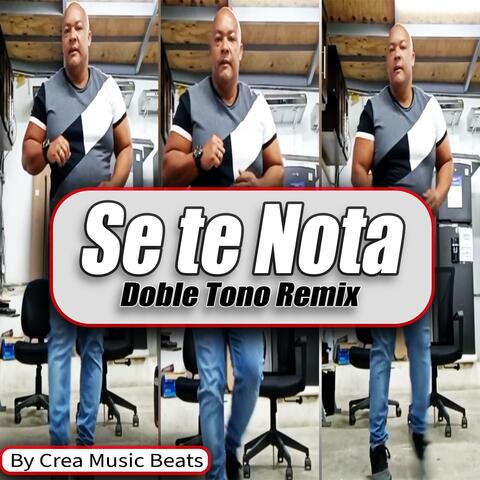 Se te nota Doble Tono Remix