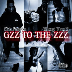 Gzz To The Zzz