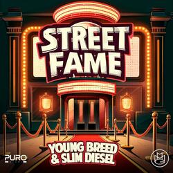 Street Fame (feat. Slim Diesel)
