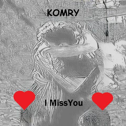 I Miss You