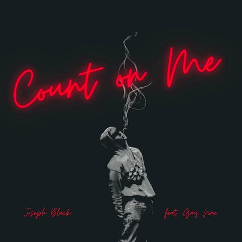 Count On Me (feat. Gay Nae)