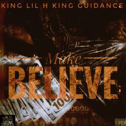 Make believe (feat. King guidance)
