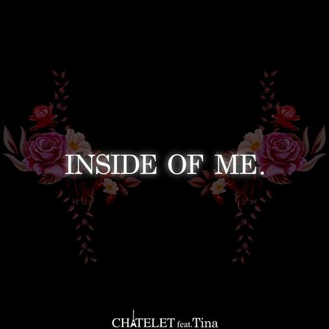 Inside of Me (feat. Tina)