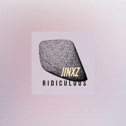 Ridiculous