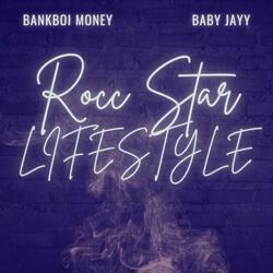 Rocc Star Lifestyle (feat. Baby Jayy)