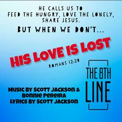 His Love Is Lost
