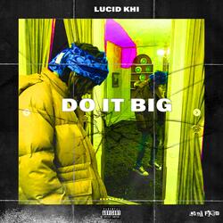 Do It Big