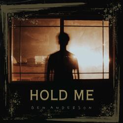 Hold Me