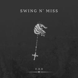 Swing N' Miss (Prod.NR)