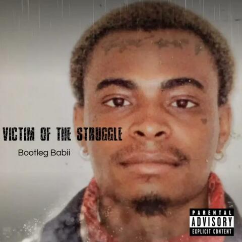 Victim Of The Struggle¹