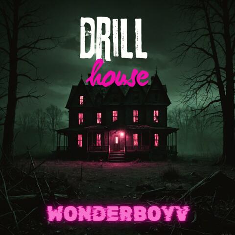 Drill House