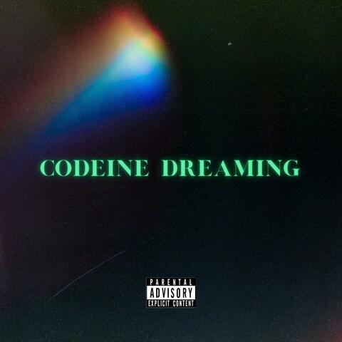 CODEINE DREAMING