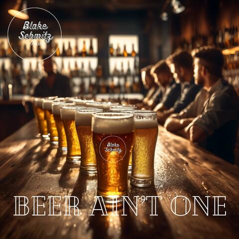 Beer Ain't One